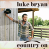 Luke Bryan - Country On  artwork
