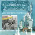 Lass die Sonne nicht untergehn