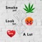 Smoke Pot, Look Hot, Love a Lot (feat. Nick May) - DaggaDaze lyrics