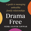 Drama Free - Nedra Glover Tawwab