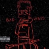 Bad Vibes (feat. KingTrashBoat) - Single