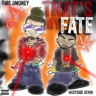 That's My Fate (feat. BMG Dmoney) - Single