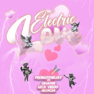 Electric Love (feat. Qhawe, Lecx Virgo & Alocia) - Single