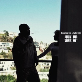 Link Up Bryan Roberts & Ya Boy N.O.I.S.