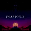 Stream & download False Poems (feat. Chill Hip-Hop Beats & Lo Fi Hip Hop)