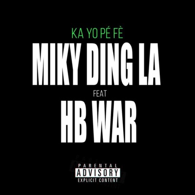 Ka Yo Pé Fè (feat. hb war) - Single