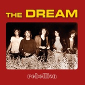 The Dream - Rebellion (Can I Ask You One More Question)