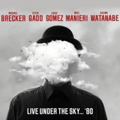 Live Under the Sky...1980 (with Mike Mainieri, Don Grolnick, Eddie Gomez & Steve Gadd ) [feat. Kazumi Watanabe] artwork