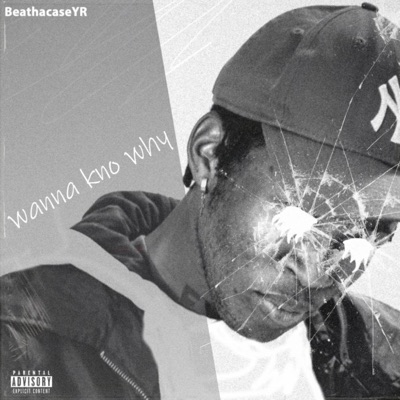 WANNA KNO WHY - Single