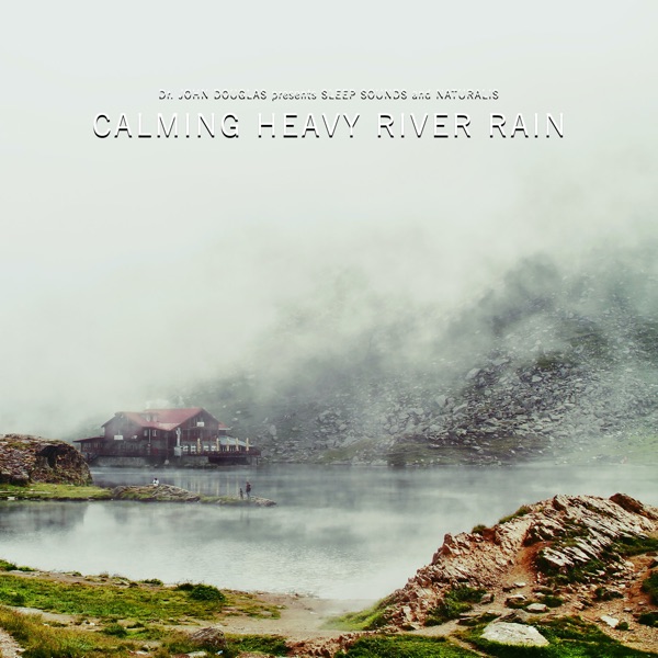 Calming Heavy River Rain