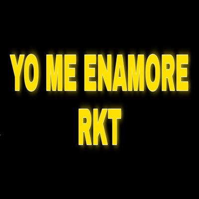 Yo Me Enamoré Rkt - Single