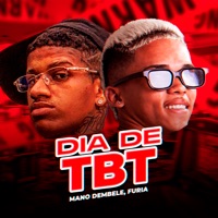 Dia de Tbt - Single - Mano Dembele & Furia