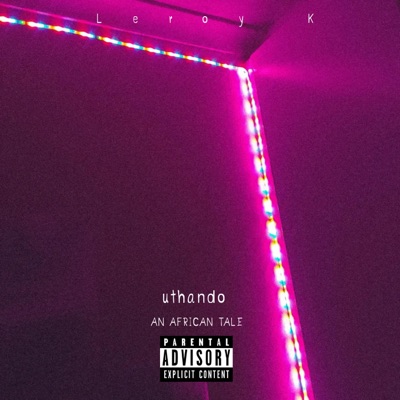 uthando (An AFRICAN TALE) - EP