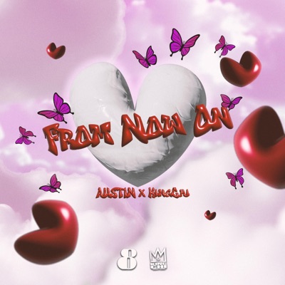 From now on  ចាប់ពីថ្ងៃនេះទៅ (feat. KingChi) - Single