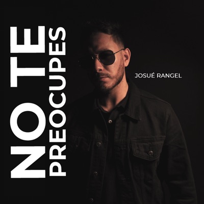 No Te Preocupes - Single