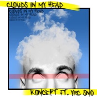 Clouds In My Head (feat. YRC Sno) - Single - Koncept