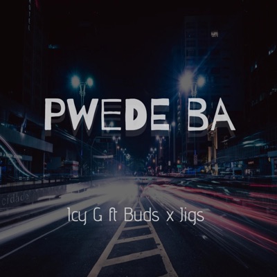 Pwede Ba (feat. Buds & Jigs) - Single