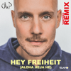 Hey Freiheit (Aloha Heja He) [Vantero Remix] - Oli.P