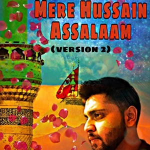 Mere Hussain Assalaam 2