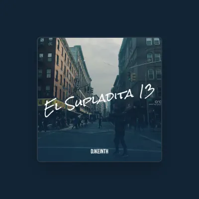 Listen to DjKeinth, watch music videos, read bio, see tour dates & more!
