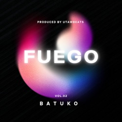 FUEGO (feat. Utawbeats)