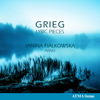 Grieg: Lyric Pieces - Janina Fialkowska