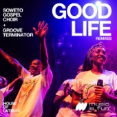 Good Life (Remixes) artwork
