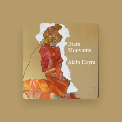 Listen to Alain Dorra, watch music videos, read bio, see tour dates & more!