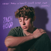 never knew a heart could break itself (acoustic) - Zach Hood