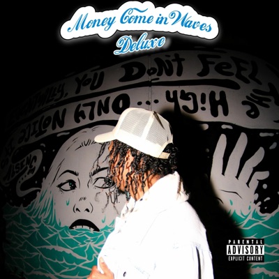 MONEY COME IN WAVES (DELUXE)