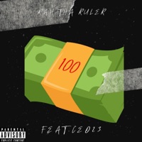 100 (feat. CEO23) - Single - Rah Tha Ruler