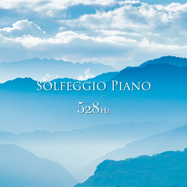 Solfeggio Piano 528Hz