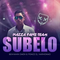 Subelo (feat. Benyamin Owen & Ponce El Harmoniko) - Single - Nazza Fans Team