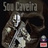 Sou Caveira - Single