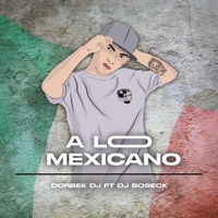 PERREO A LO MEXICANO (DORBEK DJ) - Single - Dorbek Dj