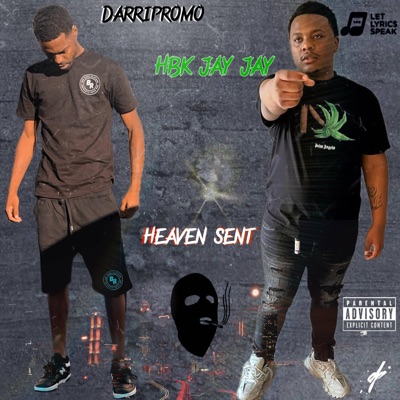 Heaven sent (feat. Hbk jay jay) - Single