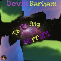 Talking Mirrors - Devin Barham
