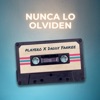 Nunca Lo Olviden (Remastered) [feat. Daddy Yankee] - Single