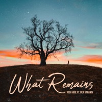 What Remains (feat. Ben Strawn) - Single - Josh Huie