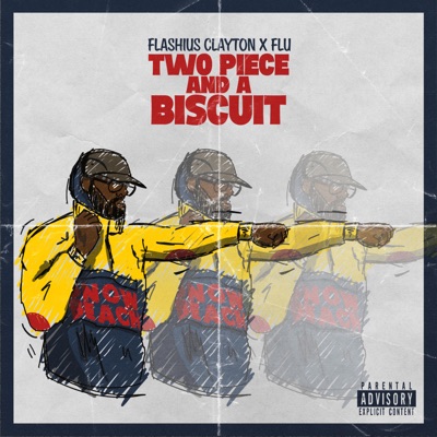 Two Piece and a Biscuit (feat. Flashius Clayton) - Single