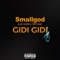 GIDI GIDI (feat. Tory Lanez & Black Sherif) - Smallgod lyrics