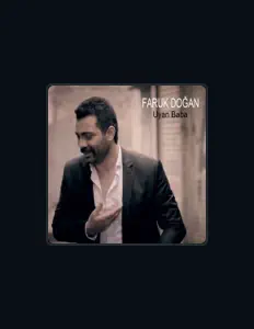 聆聽 Faruk Doğan、觀看音樂影片、閱讀小傳、查看巡演日期等！