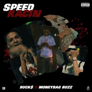 SPEED RACIN (feat. Moneybagz buzz) - Single