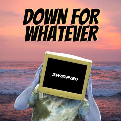 Down for Whatever - Single