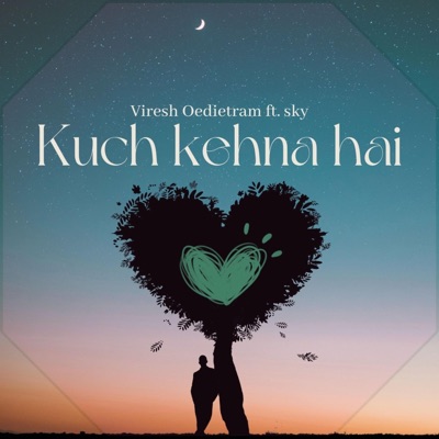 Kuch Kehna Hai - Single