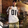 No Me Dijeron - Single