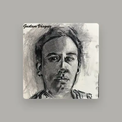 Listen to Gustavo Vasquez, watch music videos, read bio, see tour dates & more!