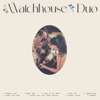 Better Way (Duo Version) by Watchhouse