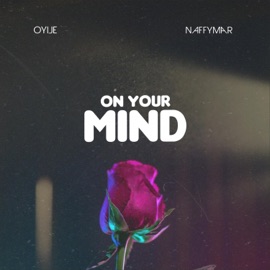 On Your Mind Oyije & NaffymaR