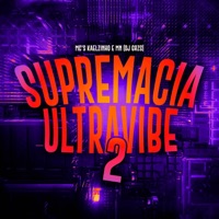 Supremacia Ultravibe 2 - Single - DJ GRZS, MC MN & Mc Kaelzinho